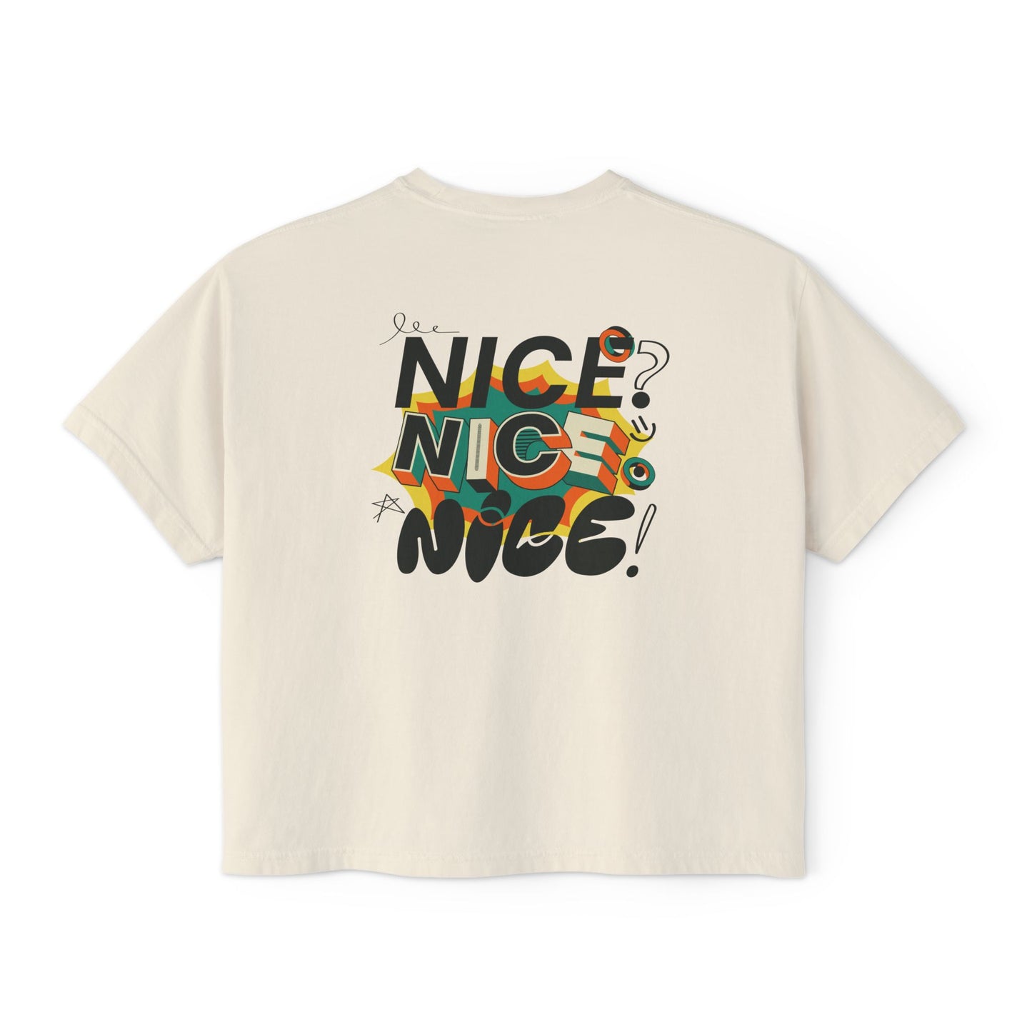 NICE - Women's Boxy Tee